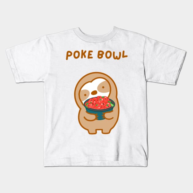Hawaiian Poke Bowl Sloth Kids T-Shirt by theslothinme